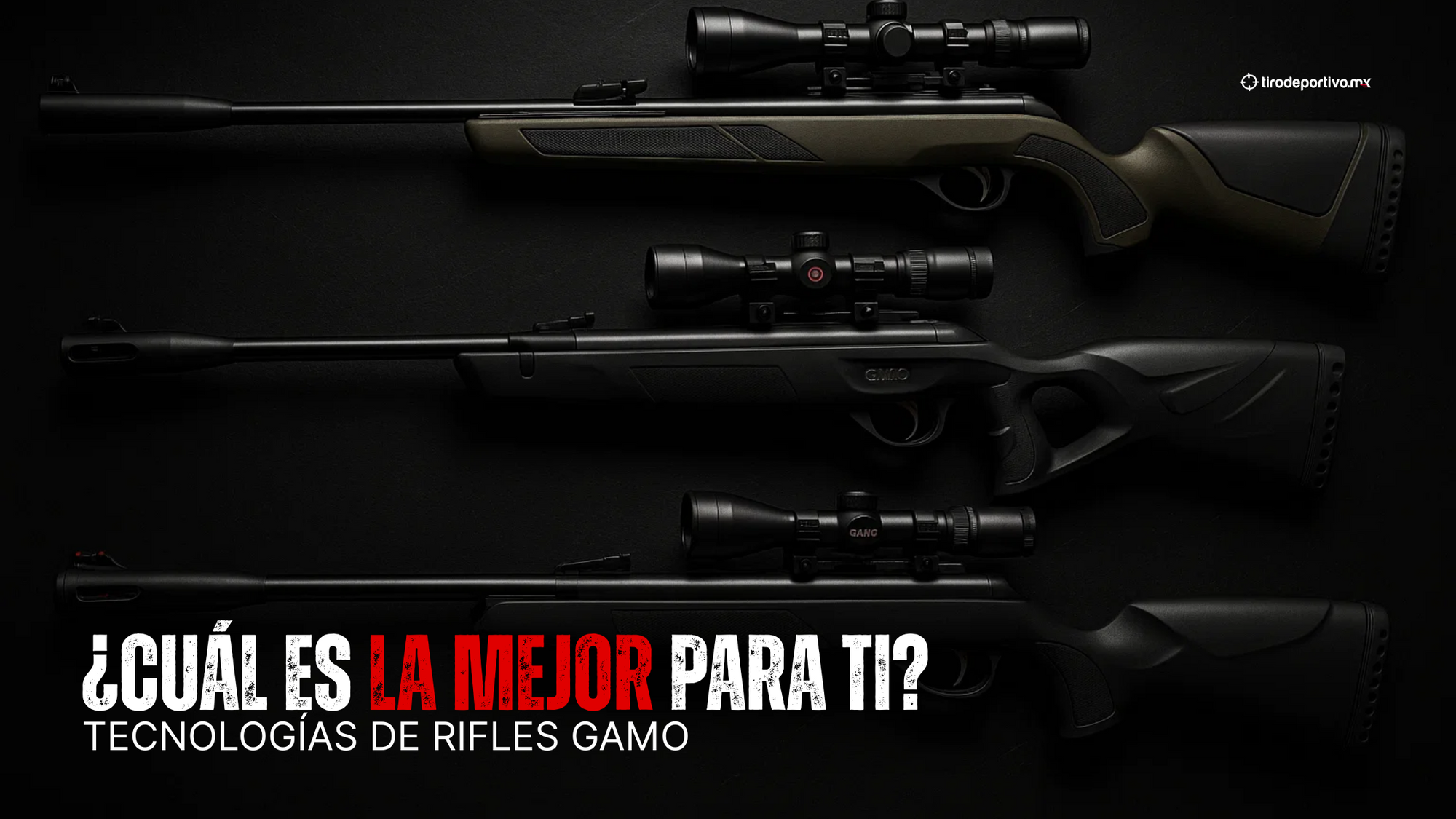 TECNOLOGÍAS DE RIFLES GAMO ¿CUÁL ES LA MEJOR PARA TI?